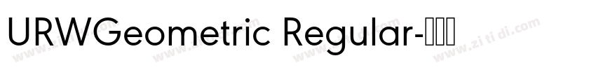 URWGeometric Regular字体转换 URWGeometric Regular字体转换
